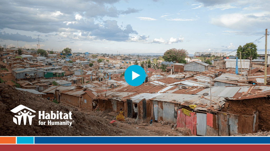 Habitat for Humanity launches Home Equals campaign for informal settlements. 